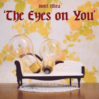 Hotel Mira The Eyes on You