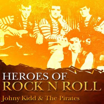 Johnny Kidd & The Pirates My Babe