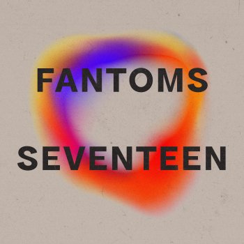 Fantoms Seventeen