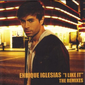Enrique Iglesias I Like It (feat. Pitbull)
