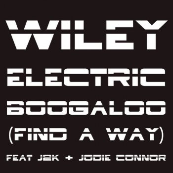 Wiley feat. J2K & Jodie Connor Electric Boogaloo (Find A Way) - Chardy Remix