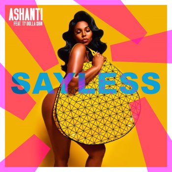 Ashanti feat. Ty Dolla $ign Say Less (feat. Ty Dolla $ign)