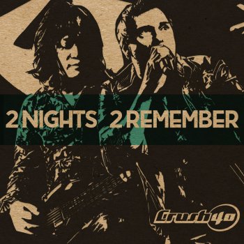 Crush 40 2 Nights 2 Remember (Live 2N2R)
