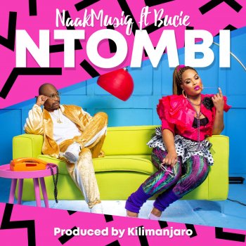 NaakMusiQ feat. Bucie Ntombi