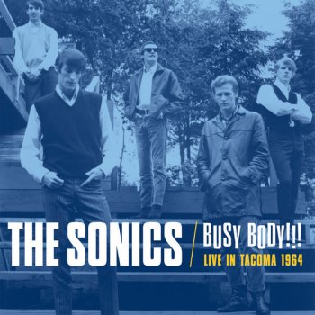 The Sonics Busy Body