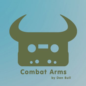 Dan Bull Combat Arms (Acapella)