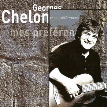 Georges Chelon Autant pour un temps