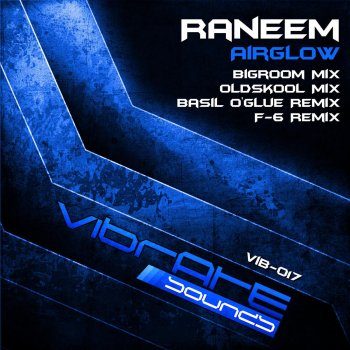 Raneem Airglow (Basil O'Glue Remix)