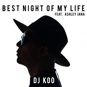 DJ Koo feat. Ashely Jana Best Night of My Life - Original Mix