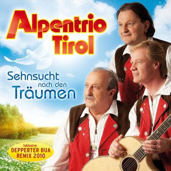 Alpentrio Tirol Depperter Bua 2010 (Remix)