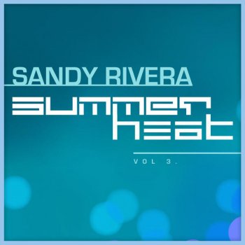 Sandy Rivera No Name Yet! (Sandy Rivera's No Name Yet!)