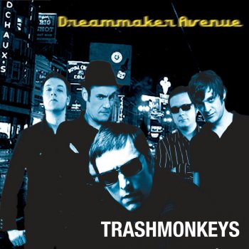 Trashmonkeys Dreammaker Ave