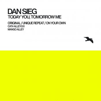 Dan Sieg Today You, Tomorrow Me (Unique Repeat Remix)