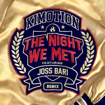 Kimotion feat. Joss Bari The Night We Met Remix