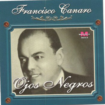 Francisco Canaro Ojos negros