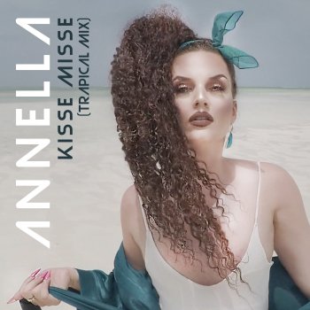 Annella Kisse Misse (Trapical Mix)