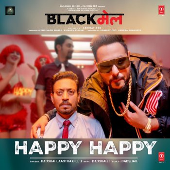 Badshah feat. Aastha Gill Happy Happy (From "Blackmail")
