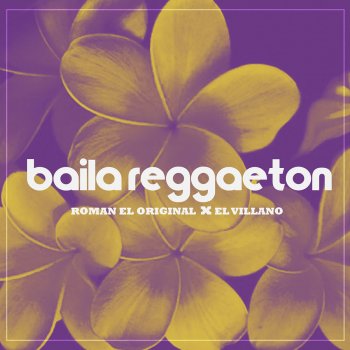 Roman El Original feat. El Villano Baila Reggaeton