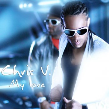 Chris V My Love (Remix by 4 Track)