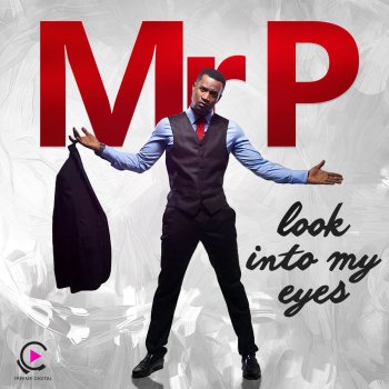 Mr P Look Into My Eyes