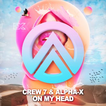 Crew 7 On My Head (Extended Mix)