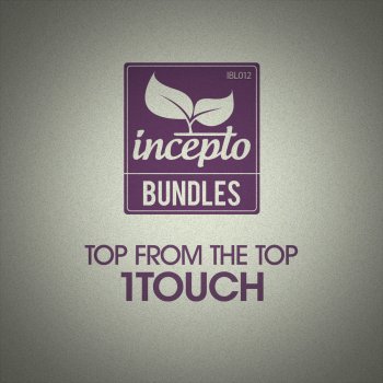 1Touch Top from the Top: 1touch - Continuous Dj Mix