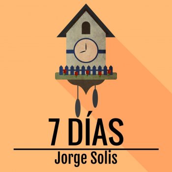 Jorge Solis 7 Días