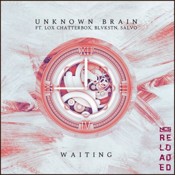 Unknown Brain feat. Lox Chatterbox, Blvkstn & Salvo Waiting