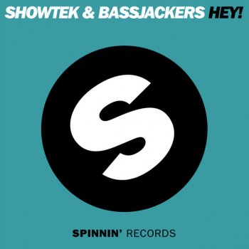 Showtek & Bassjackers Hey! (Radio Edit)