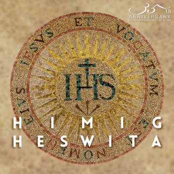 Himig Heswita feat. Oggie Benipayo Huwag Limutin