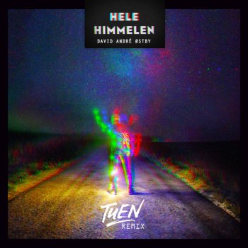 David André Østby feat. Tuen Hele Himmelen - Tuen Remix