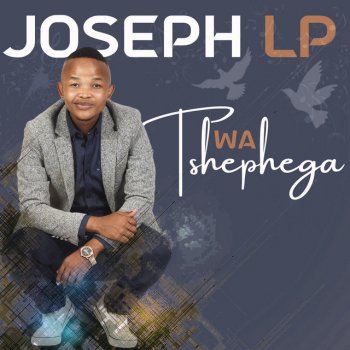 Joseph LP Wa Tshephega