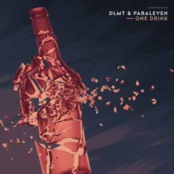 DLMT feat. Paraleven One Drink