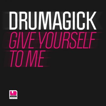 Drumagick Give Yourself To Me