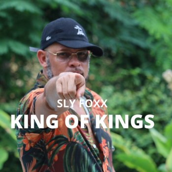 Sly Foxx King of Kings