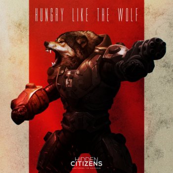 Hidden Citizens feat. Tim Halperin Hungry Like the Wolf (2020 Remaster) [feat. Tim Halperin] [2020 Remaster]