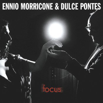 Ennio Morricone feat. Dulce Pontes & Mauro Marchetti Your Love (Once Upon A Time In The West) - From "C'era Una Volta Il West"
