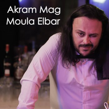 Akram Mag Moula Elbar