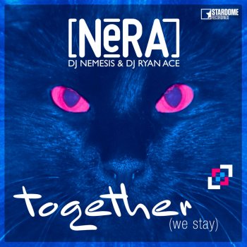 Nera Together (We Stay) - DualXess Remix Edit