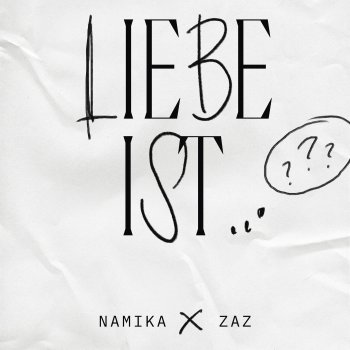 Namika feat. Zaz Liebe ist...