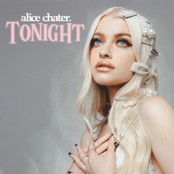 Alice Chater Tonight