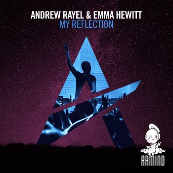 Andrew Rayel feat. Emma Hewitt My Reflection