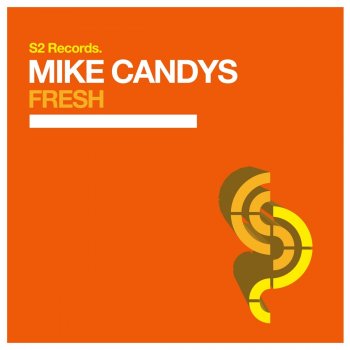 Mike Candys Fresh - Original Club Mix