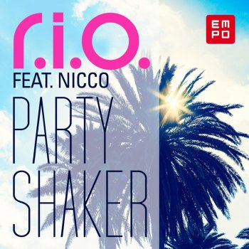 R.I.O. feat. Nicco Party Shaker - Whirlmond Radio Edit