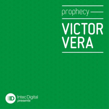 Victor Vera Prophecy