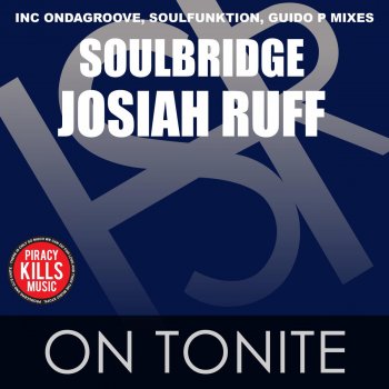 Soulbridge feat. Josiah Ruff On Tonite - Original Mix