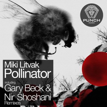 Miki Litvak Pollinator (Gary Beck Remix)