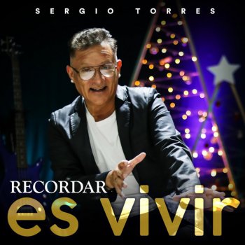 Sergio Torres Noche de Fantasías / Antídoto / Hay Algo en Ella / Si He Llorado Por Tu Amor / Esa Mujer