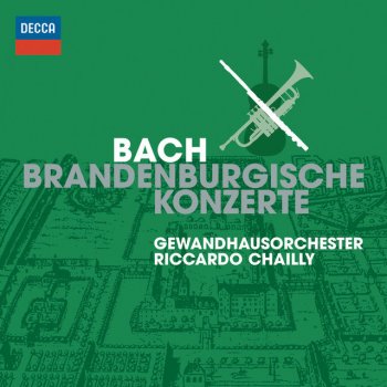 Johann Sebastian Bach feat. Gewandhausorchester Leipzig & Riccardo Chailly Brandenburg Concerto No.1 In F, BWV 1046: 2. Adagio