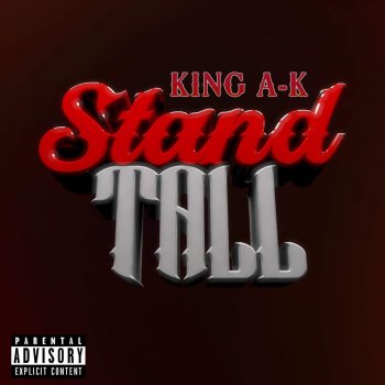 KING A-K Stand Tall